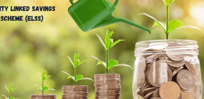 Equity Linked Savings Scheme (ELSS)